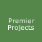 Premier Projects